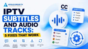 IPTV subtitles and audio tracks – 5 fixes that work for subtitle, language, audio track and sync problems